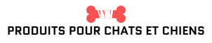 Produits Pour Chats Et Chiens
